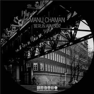 Manu Chaman - Berlin Advisor EP