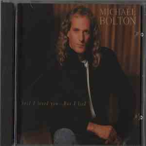 Michael Bolton - Said I Loved You...But I Lied