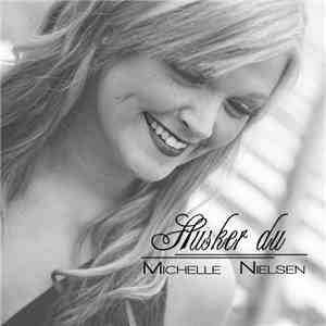 Michelle Nielsen - Husker Du