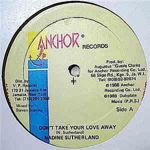 Nadine Sutherland - Don't Take Your Love Away