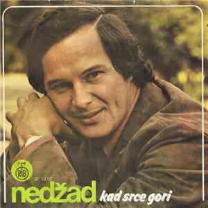 Nedžad Salković - Kad Srce Gori / Doviđenja, Draga, Doviđenja
