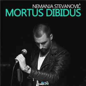 Nemanja Stevanović - Mortus Dibidus