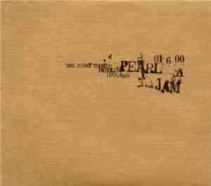 Pearl Jam - 01 6 00 - The Point Theater - Dublin, Ireland