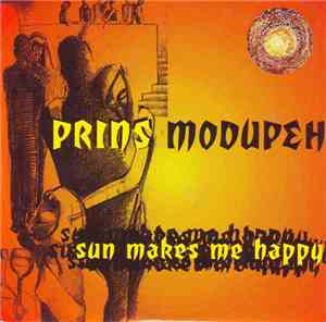 Prins Modupeh - Sun Makes Me Happy