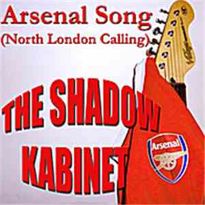 Shadow Kabinet  - Arsenal Song (North London Calling)