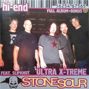 Stone Sour - Hi-End Ultra X-Treme(Full Album+Bonus)