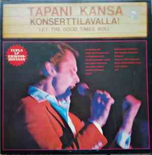 Tapani Kansa - Tapani Kansa Konserttilavalla!