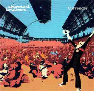 The Chemical Brothers - Surrender