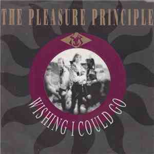 The Pleasure Principle - Wishing I Could Go