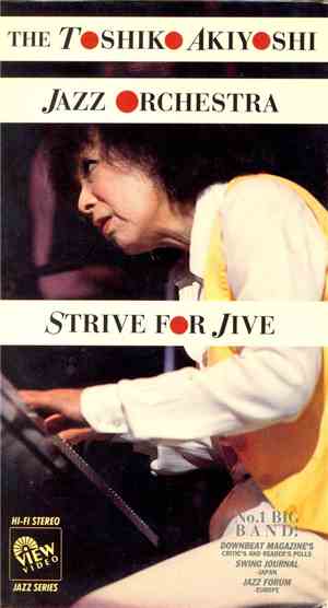 The Toshiko Akiyoshi Jazz Orchestra - Strive For Jive