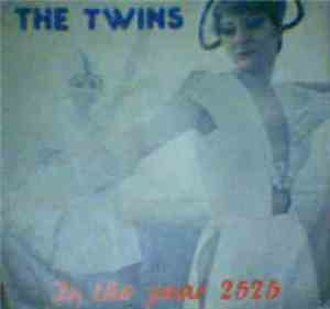 The Twins  - In The Year 2525