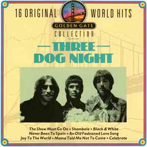Three Dog Night - 16 Original World Hits
