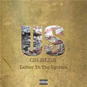 T.I. - Us Or Else: Letter To The System