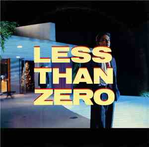Various - Less Than Zero (Original Motion Picture Soundtrack)