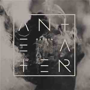 Anteater  - Oxygen