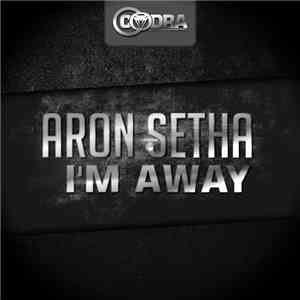 Aron Setha - I´m Away