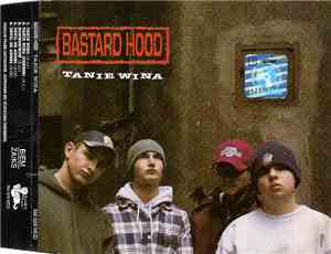 Bastard Hood - Tanie Wina