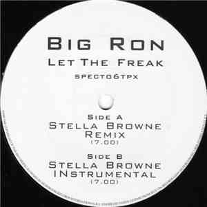 Big Ron - Let The Freak
