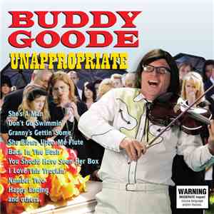 Buddy Goode - Unappropriate