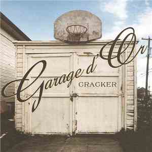 Cracker - Garage D'Or