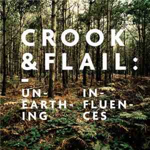 Crook&Flail - 'Unearthing' Influences Mix