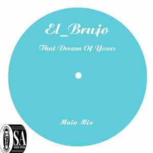 El Brujo  - That Dream Of Yours