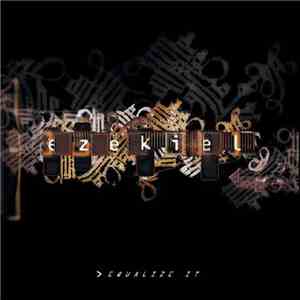 Ezekiel - Equalize It