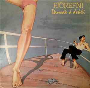 Fjörefni - Dansað Á Dekki