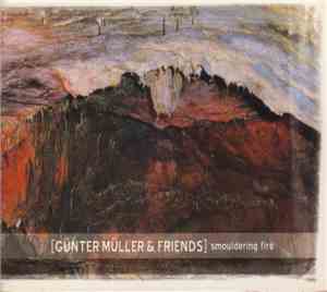 Günter Müller & Friends - Smouldering Fire