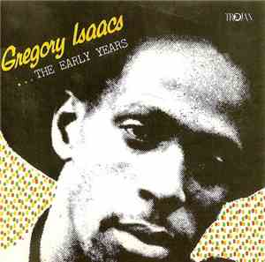 Gregory Isaacs - ...The Early Years