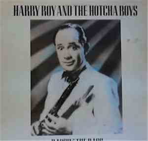 Harry Roy And The Hotcha Boys - Raggin' The Rags