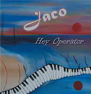Jaco  - Hey Operator