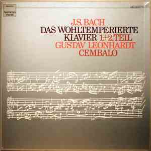 Johann Sebastian Bach / Gustav Leonhardt - Das Wohltemperierte Klavier, 1 + ...