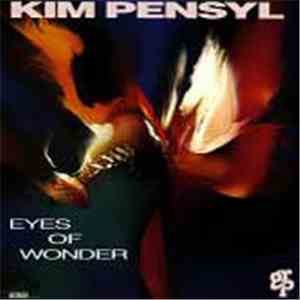Kim Pensyl - Eyes Of Wonder
