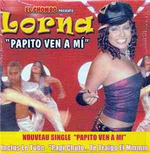 Lorna  - Papito Ven A Mi