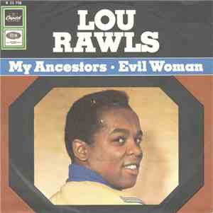 Lou Rawls - My Ancestors / Evil Woman