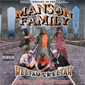 Manson Family - Heltah Skeltah