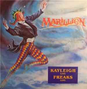 Marillion - Kayleigh (Live) / Freaks (Live)
