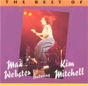Max Webster Featuring Kim Mitchell - The Best Of Max Webster Featuring Kim  ...