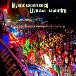Mystic Experience - Lightfire (Full Live Act)