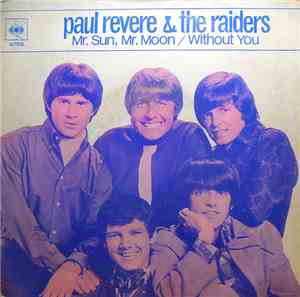 Paul Revere & The Raiders Featuring Mark Lindsay - Mr. Sun, Mr. Moon / With ...