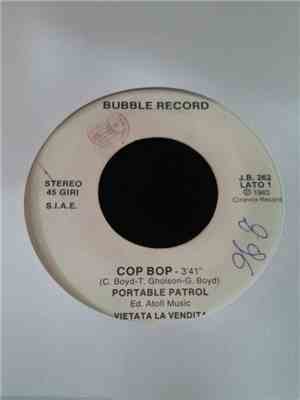 Portable Patrol / Gianna Nannini - Cop Bop / Ora