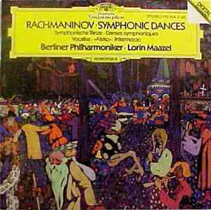Rachmaninov, Berliner Philharmoniker, Lorin Maazel - Symphonic Dances - Sym ...
