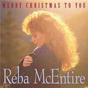 Reba McEntire - Merry Christmas To You