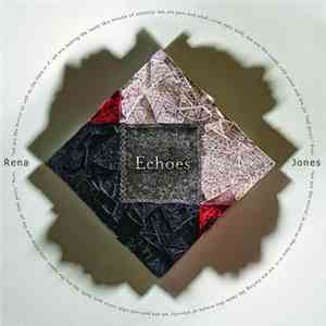 Rena Jones - Echoes