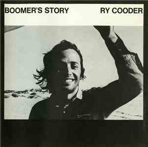 Ry Cooder - Boomer's Story