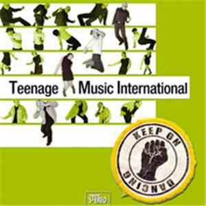 Teenage Music International - Keep On Dancing
