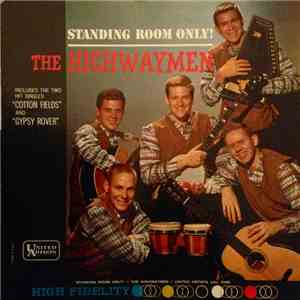 The Highwaymen - Standing Room Only!