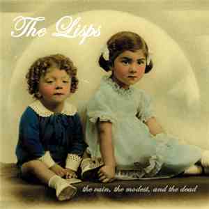 The Lisps - The Vain, The Modest, And The Dead