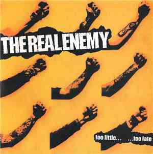 The Real Enemy - Too Little... ...Too Late